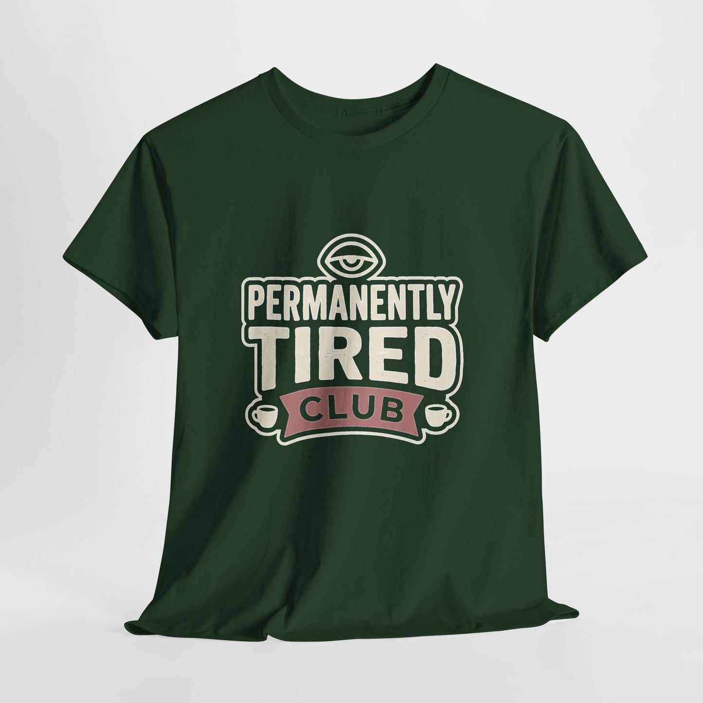 Permanently Tired Club