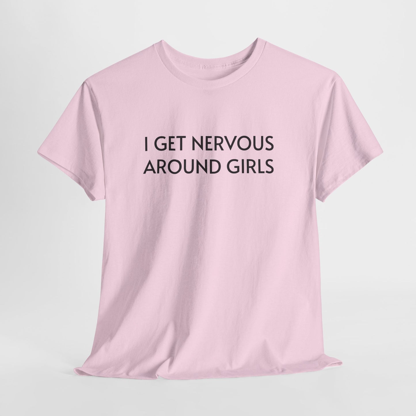 I Get Nervous Around Girls