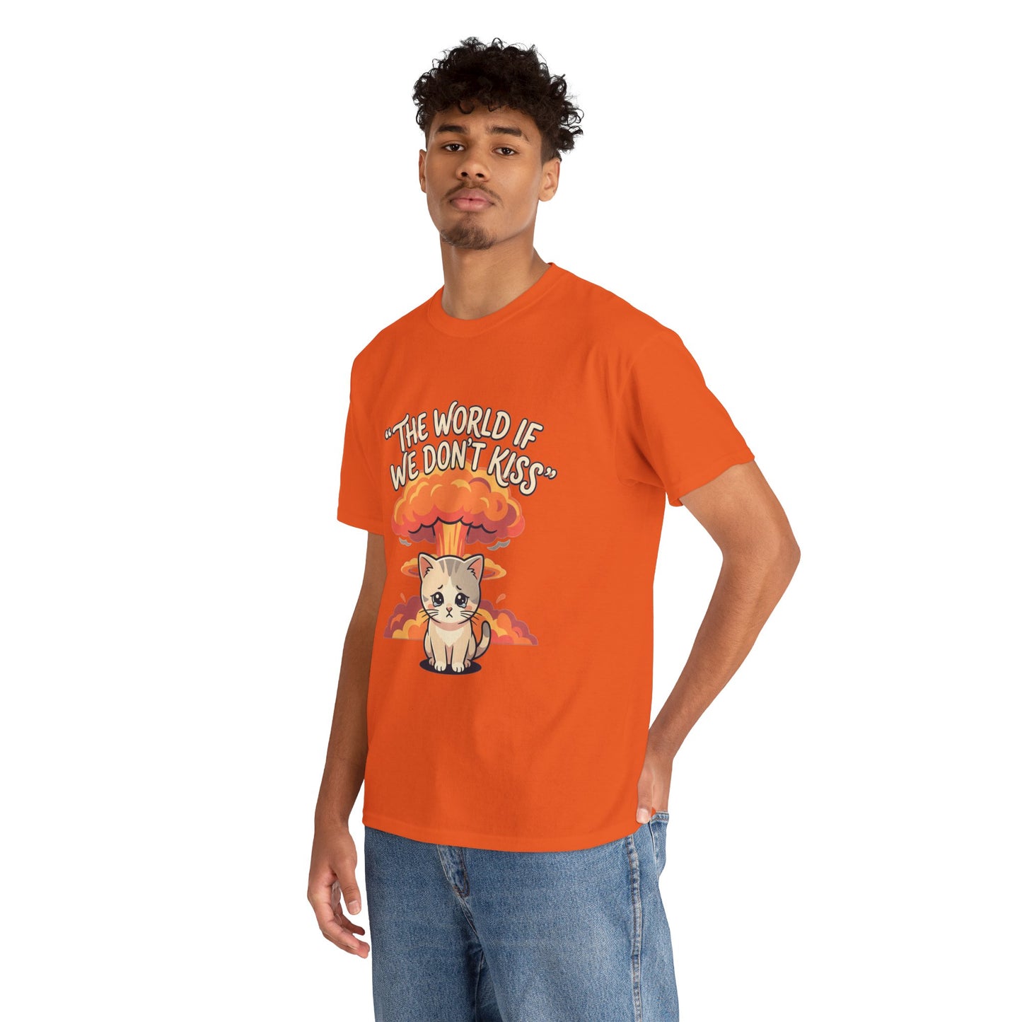The world if we don’t kiss, kitten T shirt