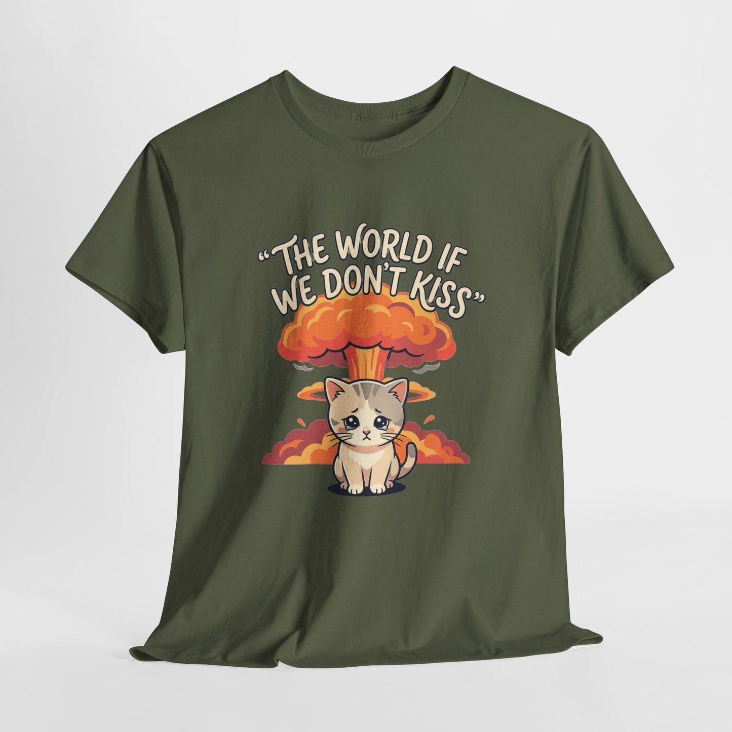The world if we don’t kiss, kitten T shirt