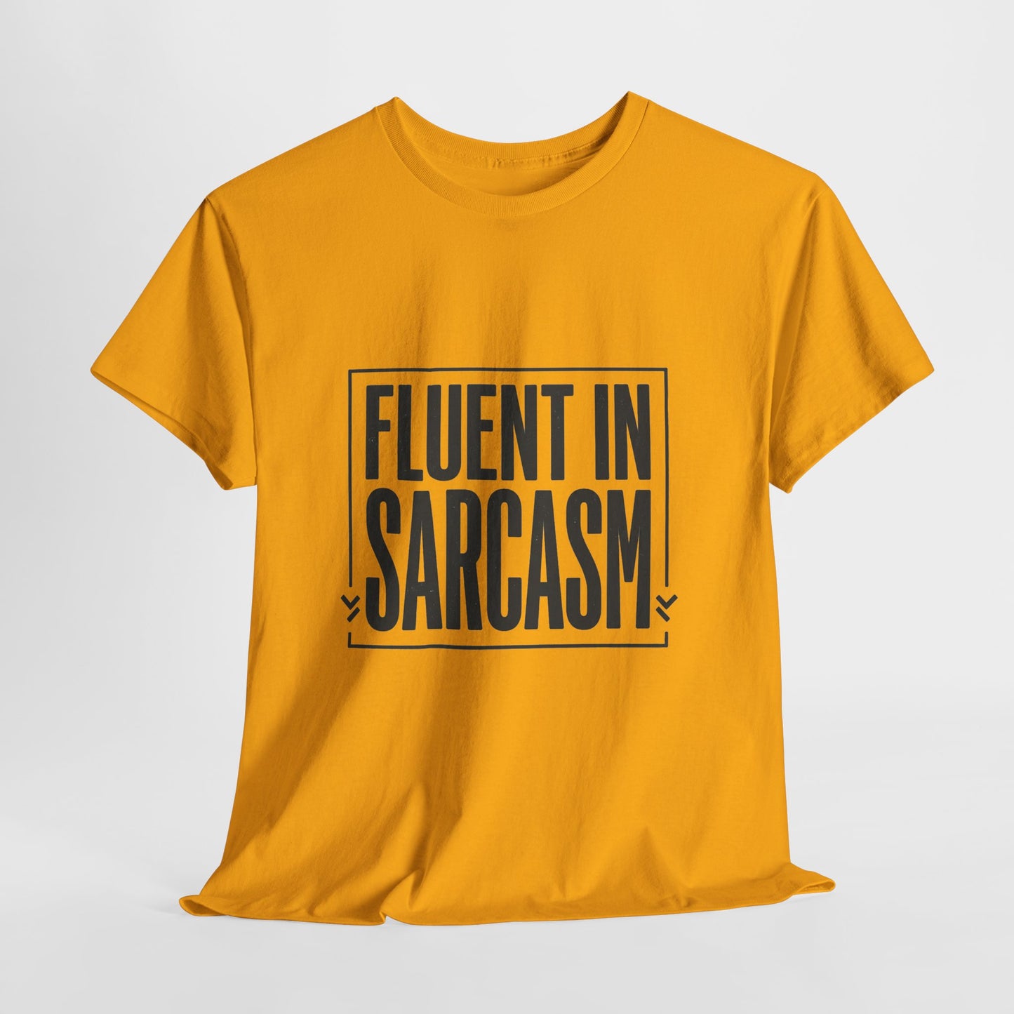 Fluent In Sarcasm