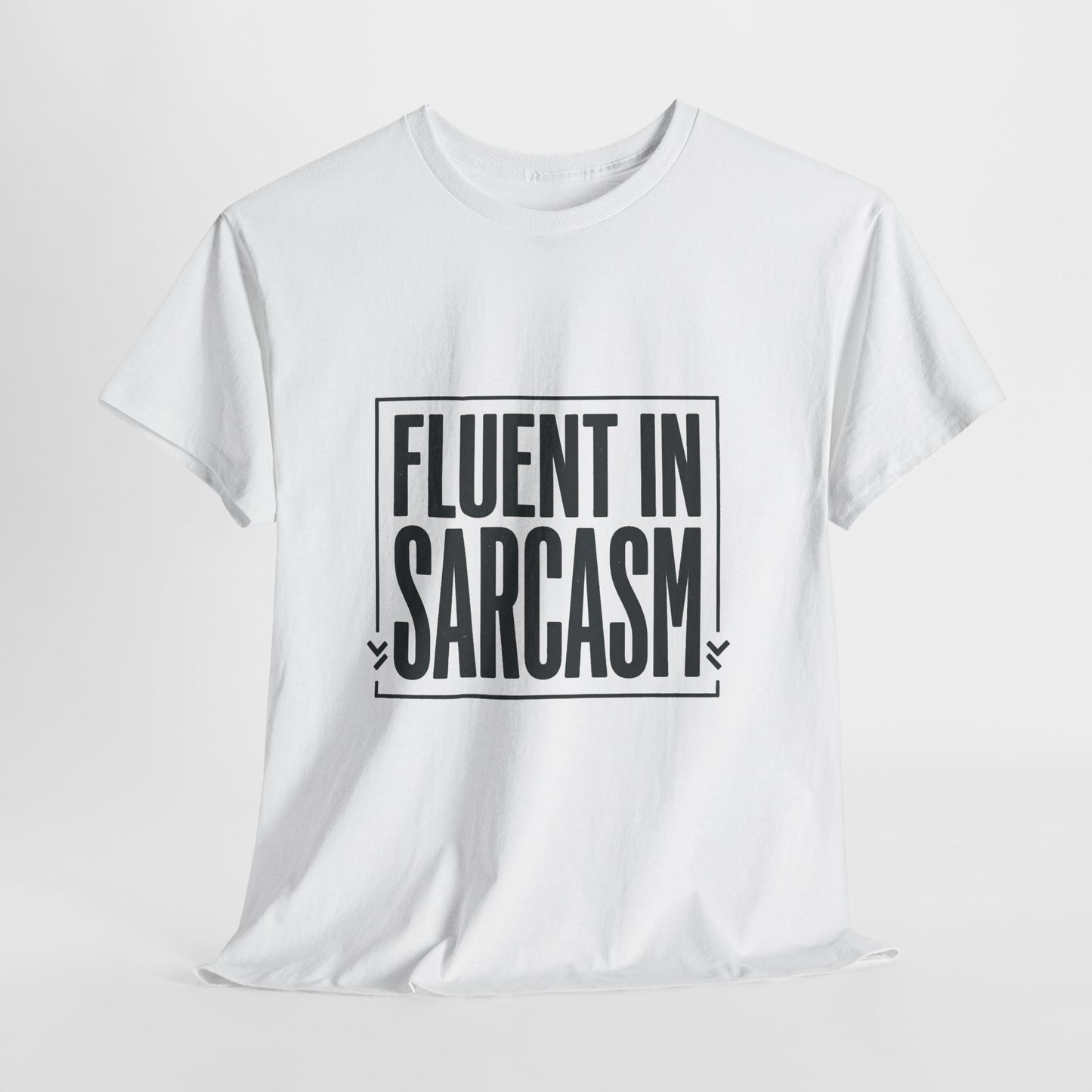Fluent In Sarcasm