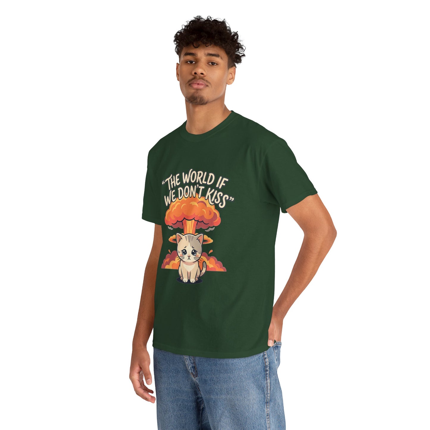 The world if we don’t kiss, kitten T shirt