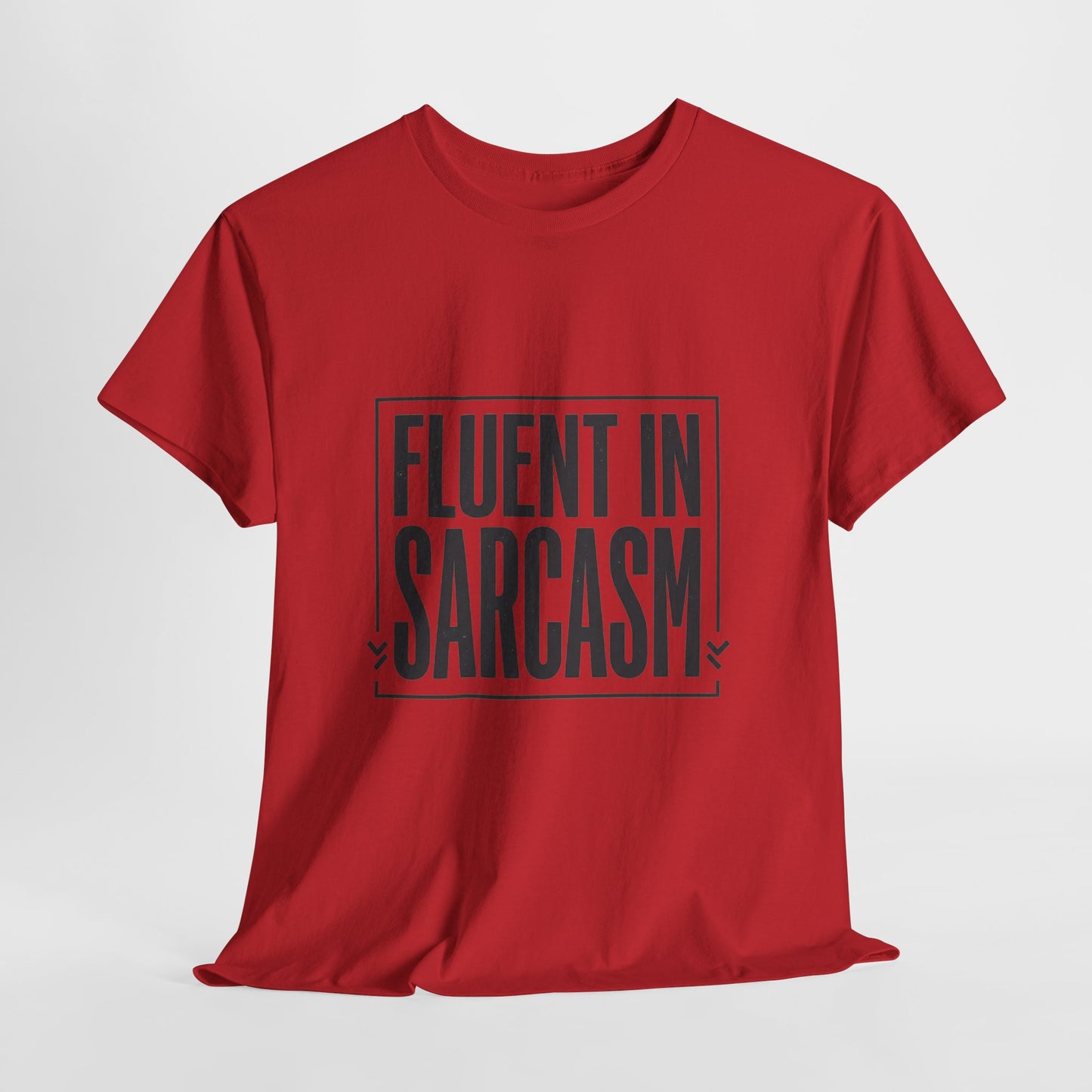 Fluent In Sarcasm