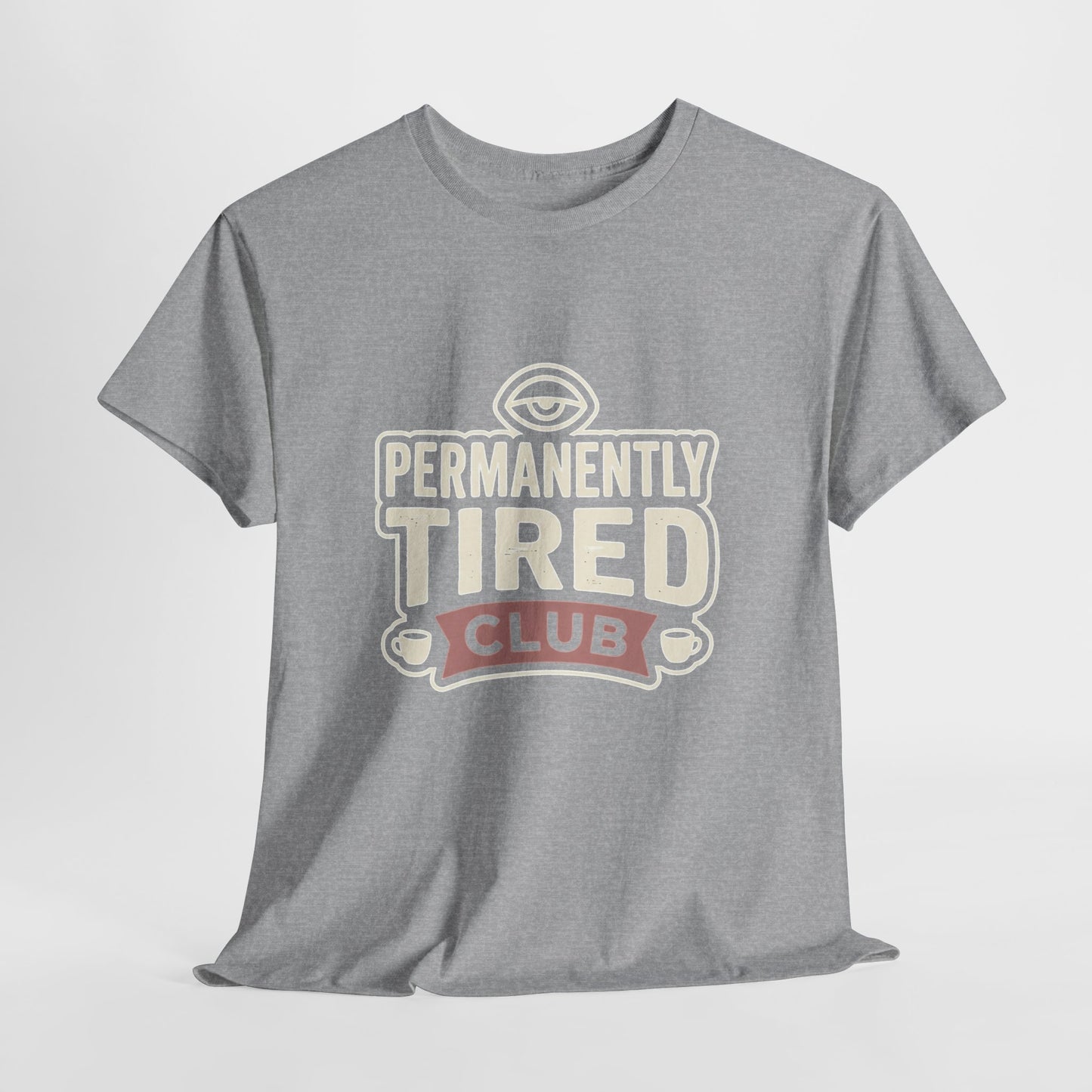 Permanently Tired Club