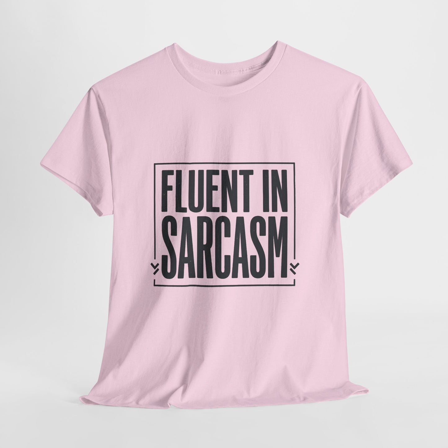 Fluent In Sarcasm