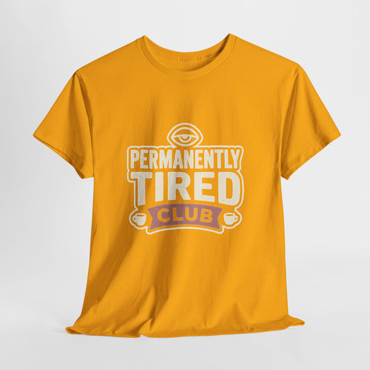 Permanently Tired Club