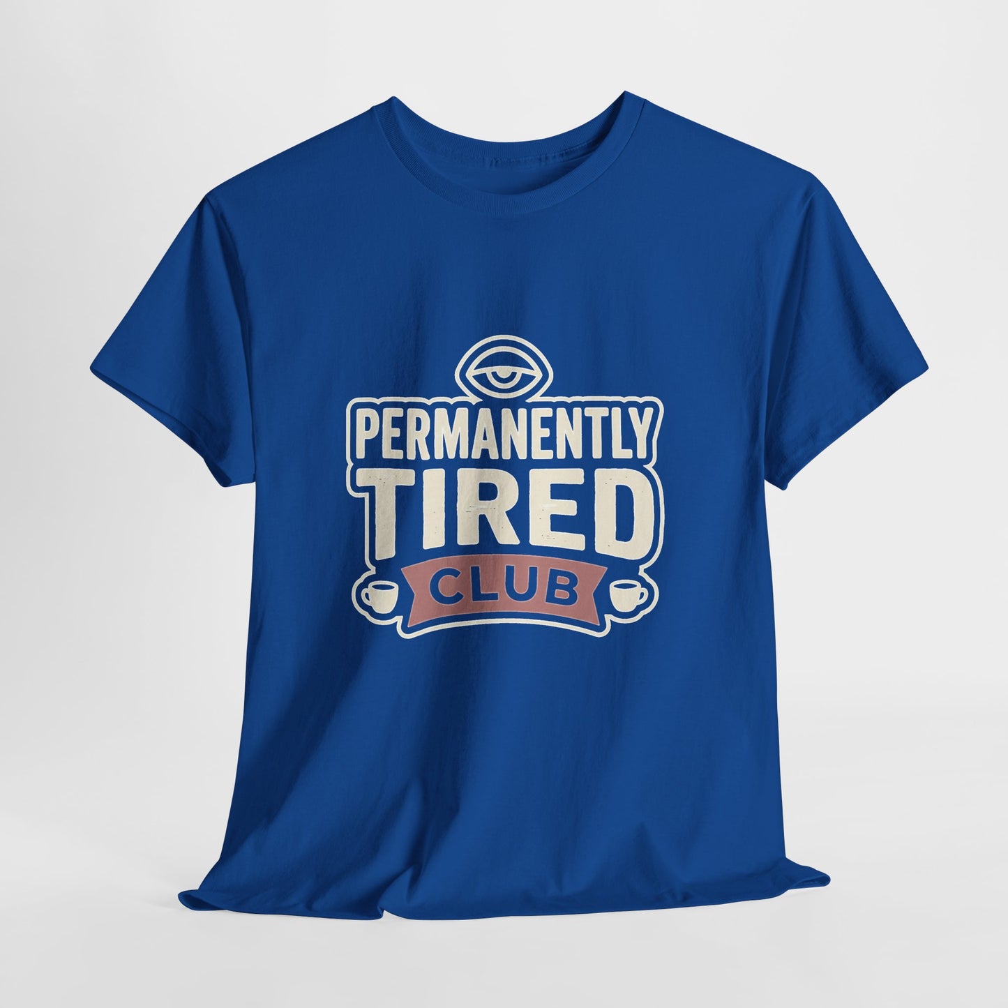 Permanently Tired Club
