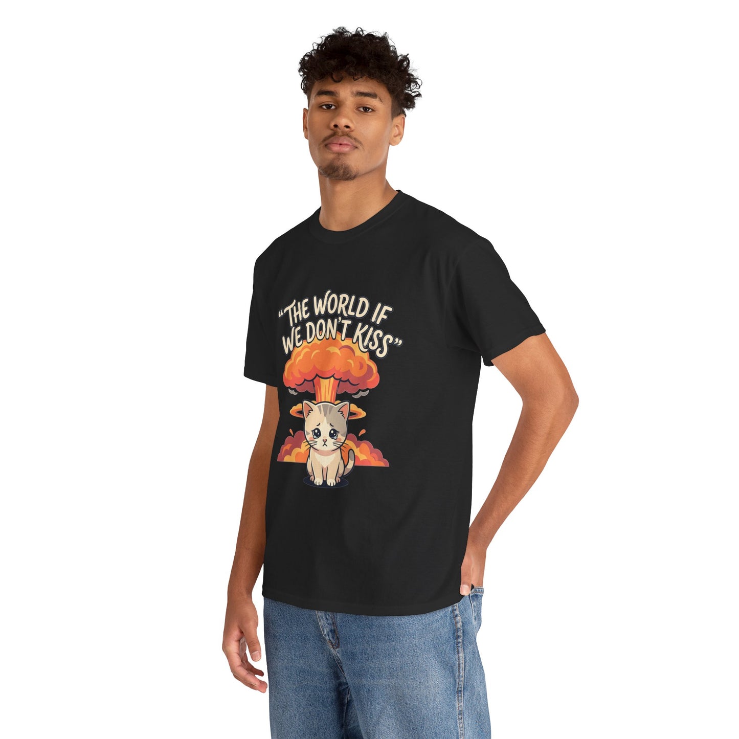 The world if we don’t kiss, kitten T shirt