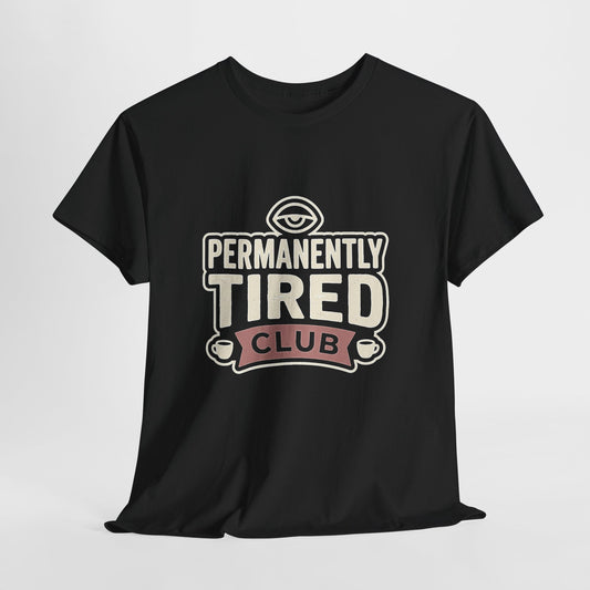 Permanently Tired Club