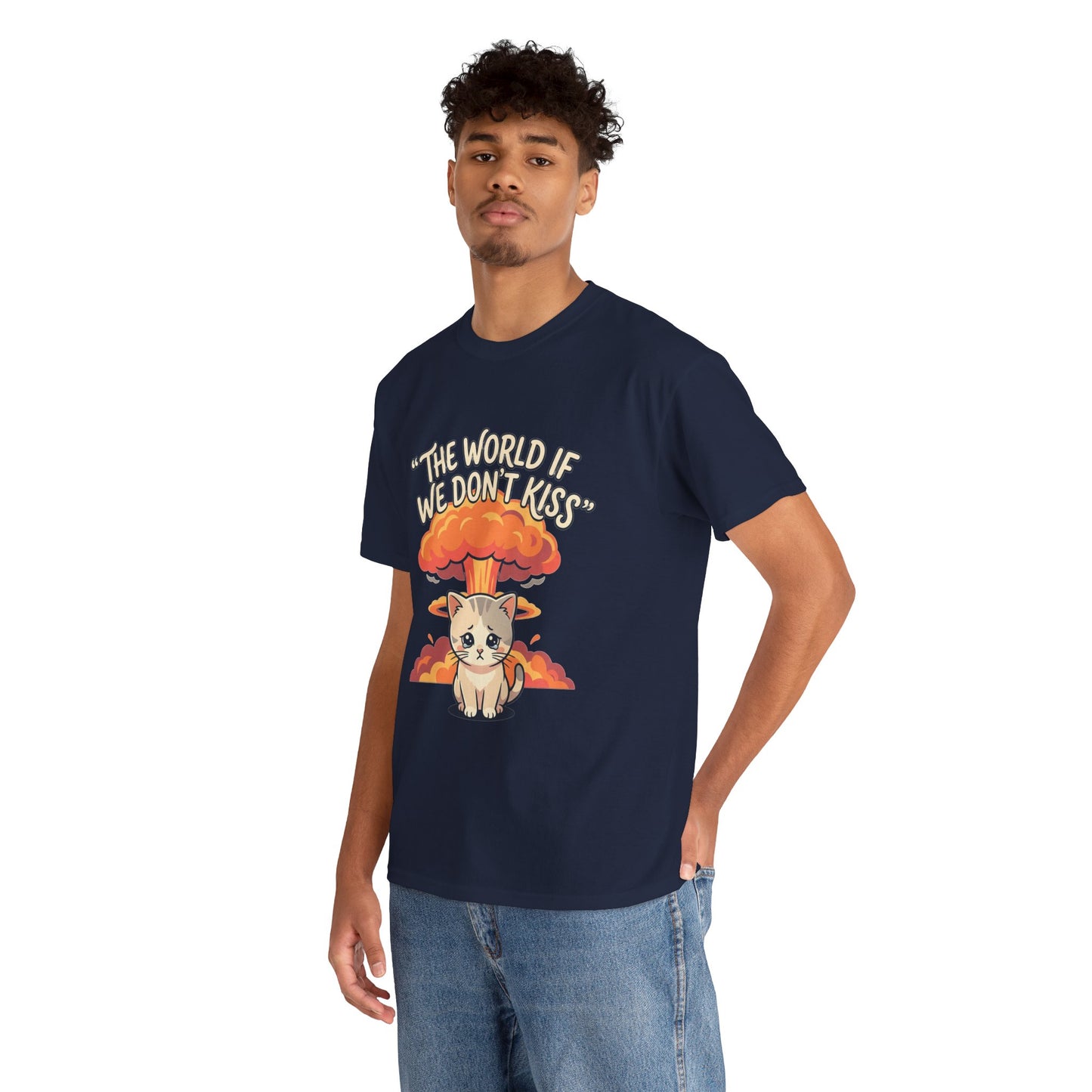 The world if we don’t kiss, kitten T shirt