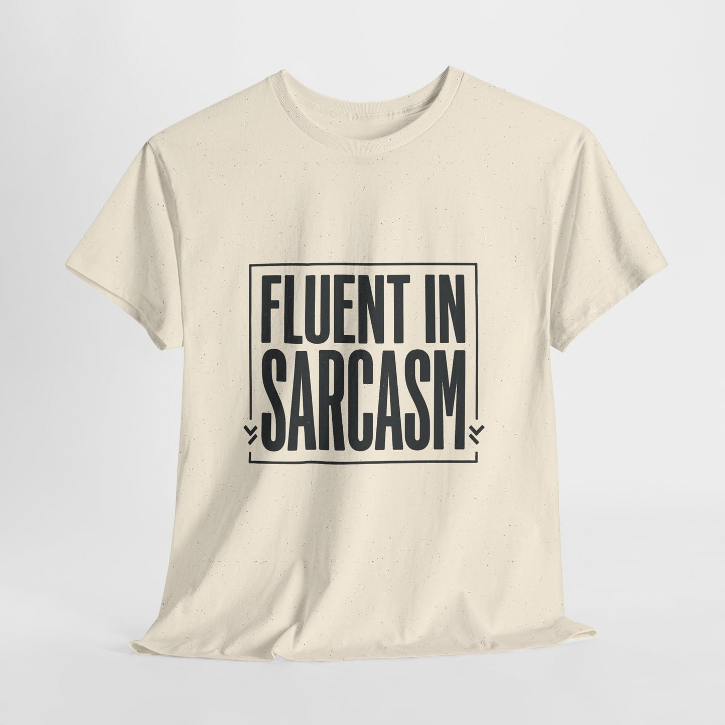 Fluent In Sarcasm