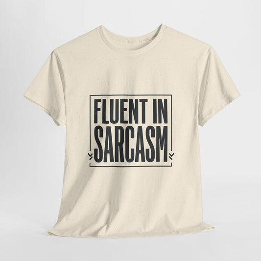 Fluent In Sarcasm